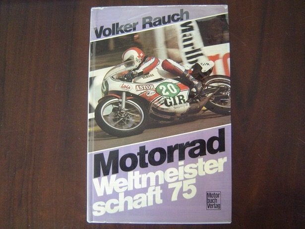 Motorrad weltmeisterschaft 1975 by Volker Rauch, Motoren, Ophalen of Verzenden, Overige merken