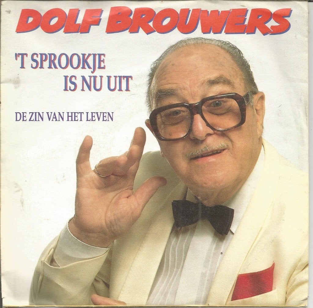 VERKOCHT Dolf Brouwers – 't Sprookje Is Nu Uit (1991), Fotohoes, 7 inch, Ophalen of Verzenden, Zo goed als nieuw