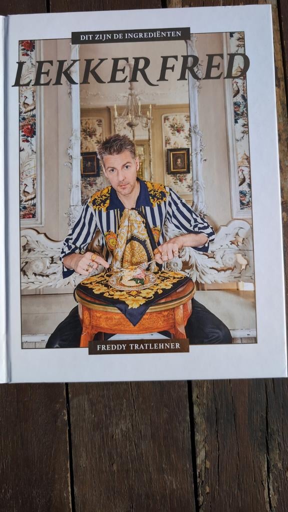 Lekker Fred: Dit zijn de ingrediënten - Freddy Tratlener, Boeken, Kookboeken, Hoofdgerechten, Ophalen of Verzenden, Zo goed als nieuw