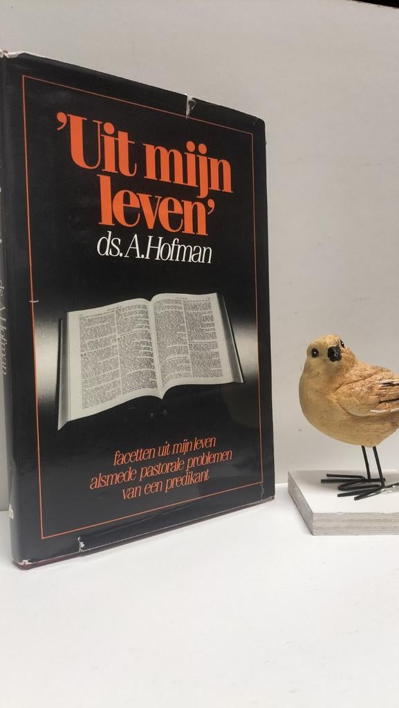 Hofman, Ds. A.; Uit mijn leven, Ophalen of Verzenden, Gelezen, Christendom | Protestants