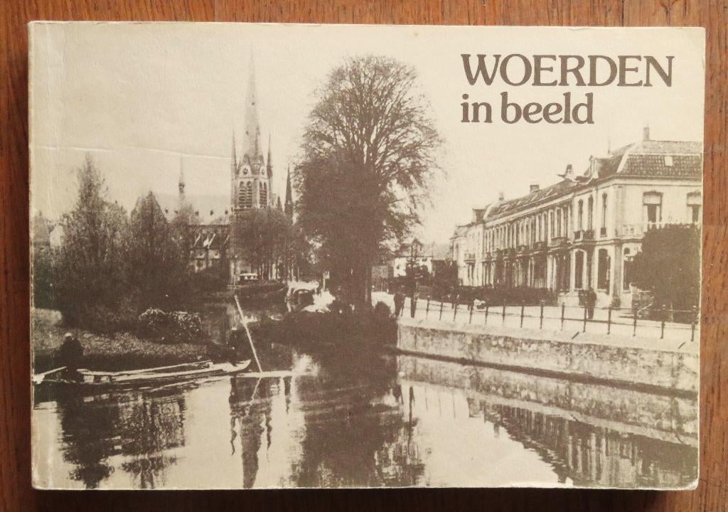 Woerden in beeld ( oude ansichten ), Ophalen of Verzenden, Gelezen