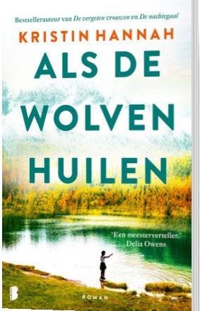Als de wolven huilen van Kristin Hannah, Ophalen of Verzenden, Nieuw