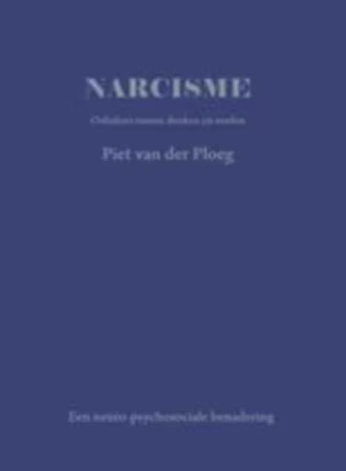 NARCISME / Onbalans tussen denken en voelen - Piet vd Ploeg, Ophalen of Verzenden, Zo goed als nieuw