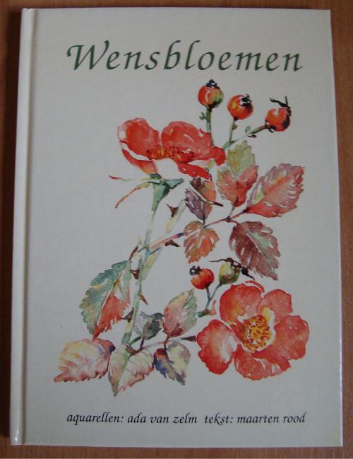 Wensbloemen - Ada van Zelm & Maarten Rood - hc, Ophalen of Verzenden, Zo goed als nieuw, Ada van Zelm & Maarten Rood, Eén auteur