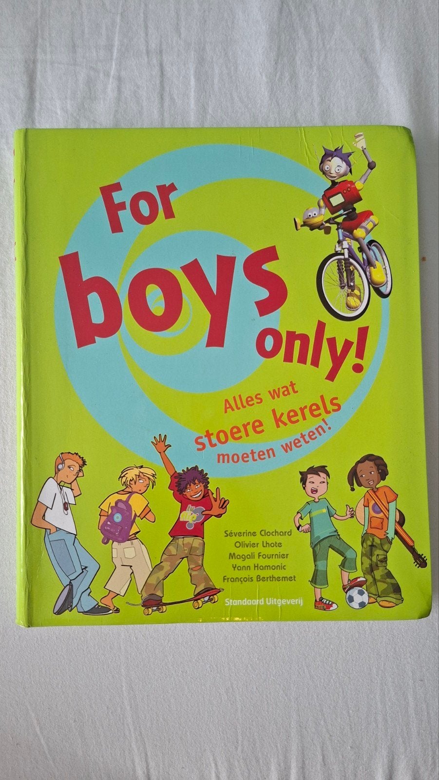 For Boys Only! Alles wat stoere kerels moeten weten!, Ophalen of Verzenden