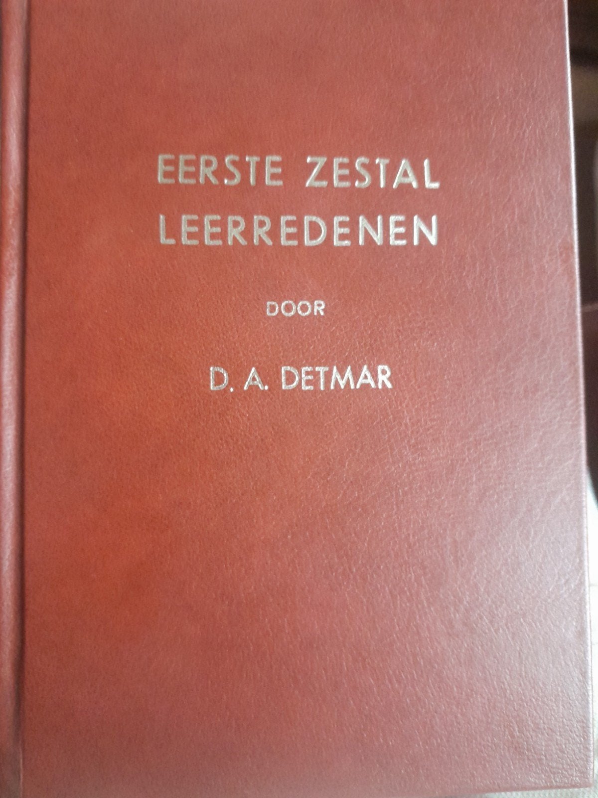 Eerste zestal leerredenen (D A Detmar), Ophalen of Verzenden, Zo goed als nieuw