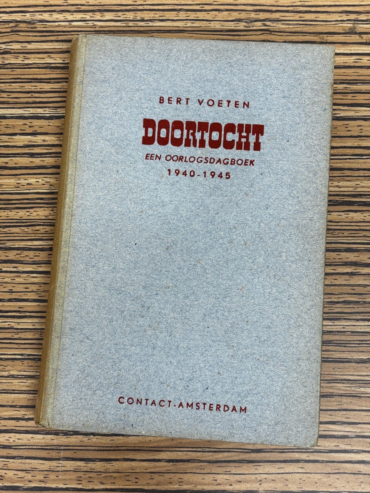 Doortocht, een oorlogsdagboek 1940-1945, Ophalen of Verzenden, Tweede Wereldoorlog, Zo goed als nieuw, Algemeen