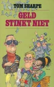 Tom Sharpe: Geld stinkt niet, Boeken, Ophalen of Verzenden, Zo goed als nieuw, Tom Sharpe, Europa overig