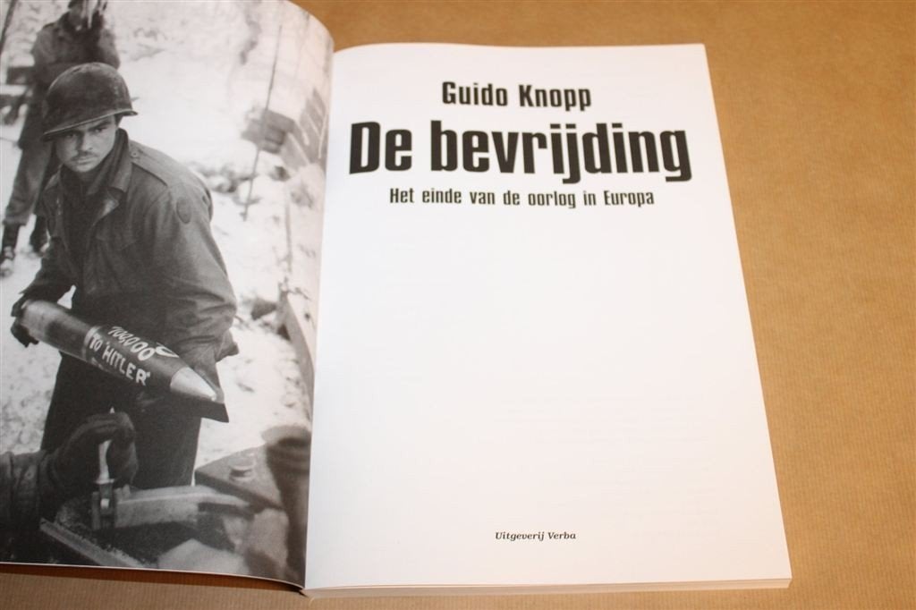 De Bevrijding — Einde van de Oorlog in Europa 1944-1945, Ophalen of Verzenden, Tweede Wereldoorlog, Zo goed als nieuw, Overige onderwerpen