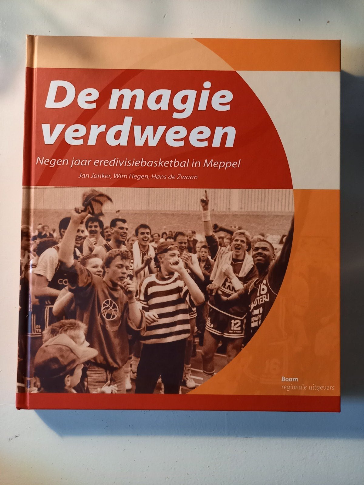 h29 De magie verdween: Negen jaar eredivisiebasketbal in Mep, Ophalen of Verzenden, Zo goed als nieuw, Jan Jonker, Wim Hegen, Hans de Zwaan