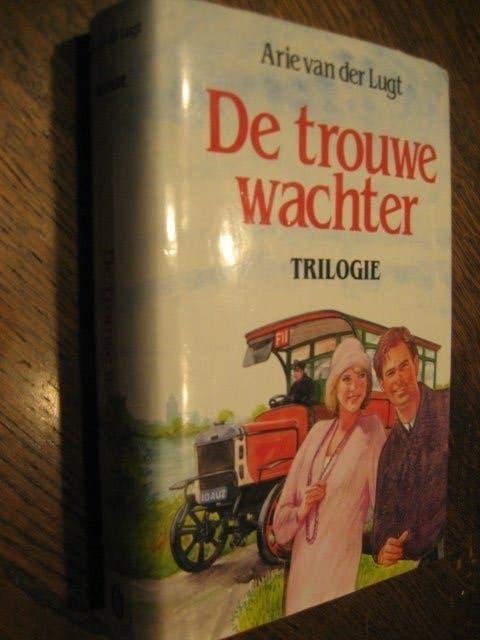 Arie van der lugt trilogie / de trouwe wachter, Boeken, Romans, Ophalen of Verzenden, Zo goed als nieuw, Nederland