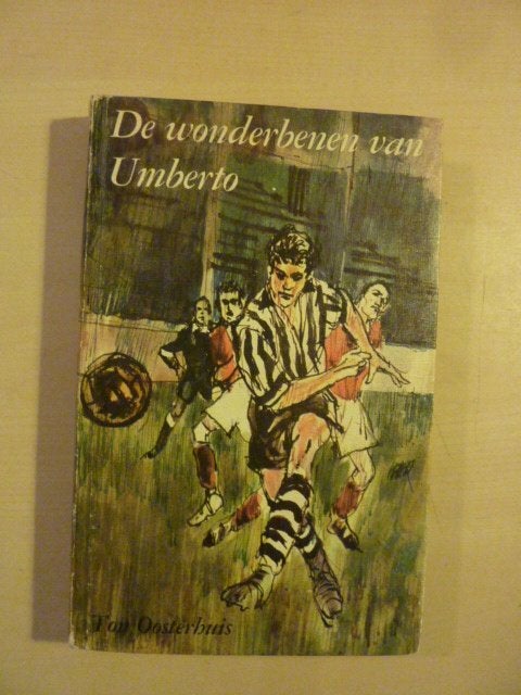 Ton Oosterhuis - De wonderbenen van Umberto, Ophalen of Verzenden, Gelezen