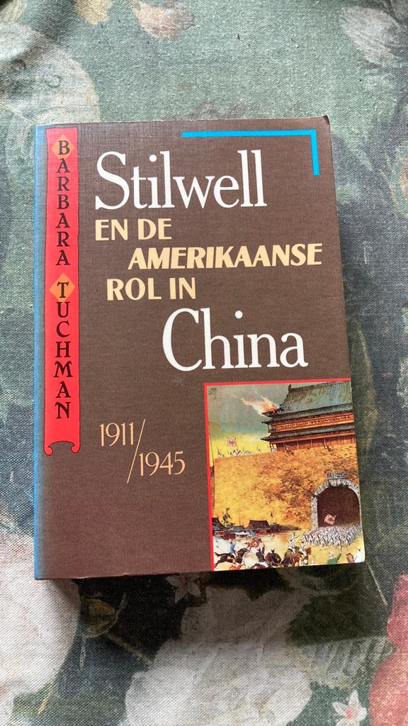Barbara Tuchman. Stilwell en Amerikaanse rol in China1911/45, Gelezen, Barbara Tuchman, Ophalen of Verzenden, Politiek