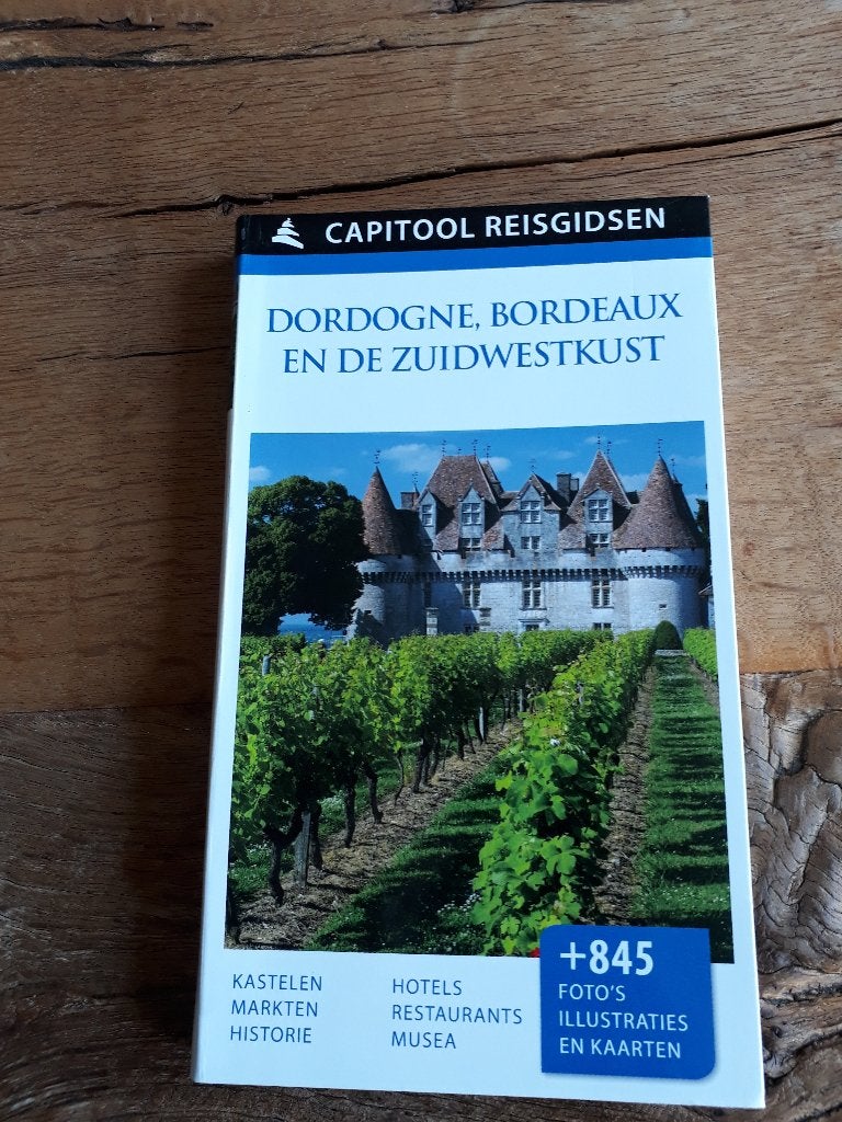 Capitool reisgids Dordogne, Bordeaux en Zuid-West Frankrijk, Gelezen, Capitool, Europa, Ophalen of Verzenden