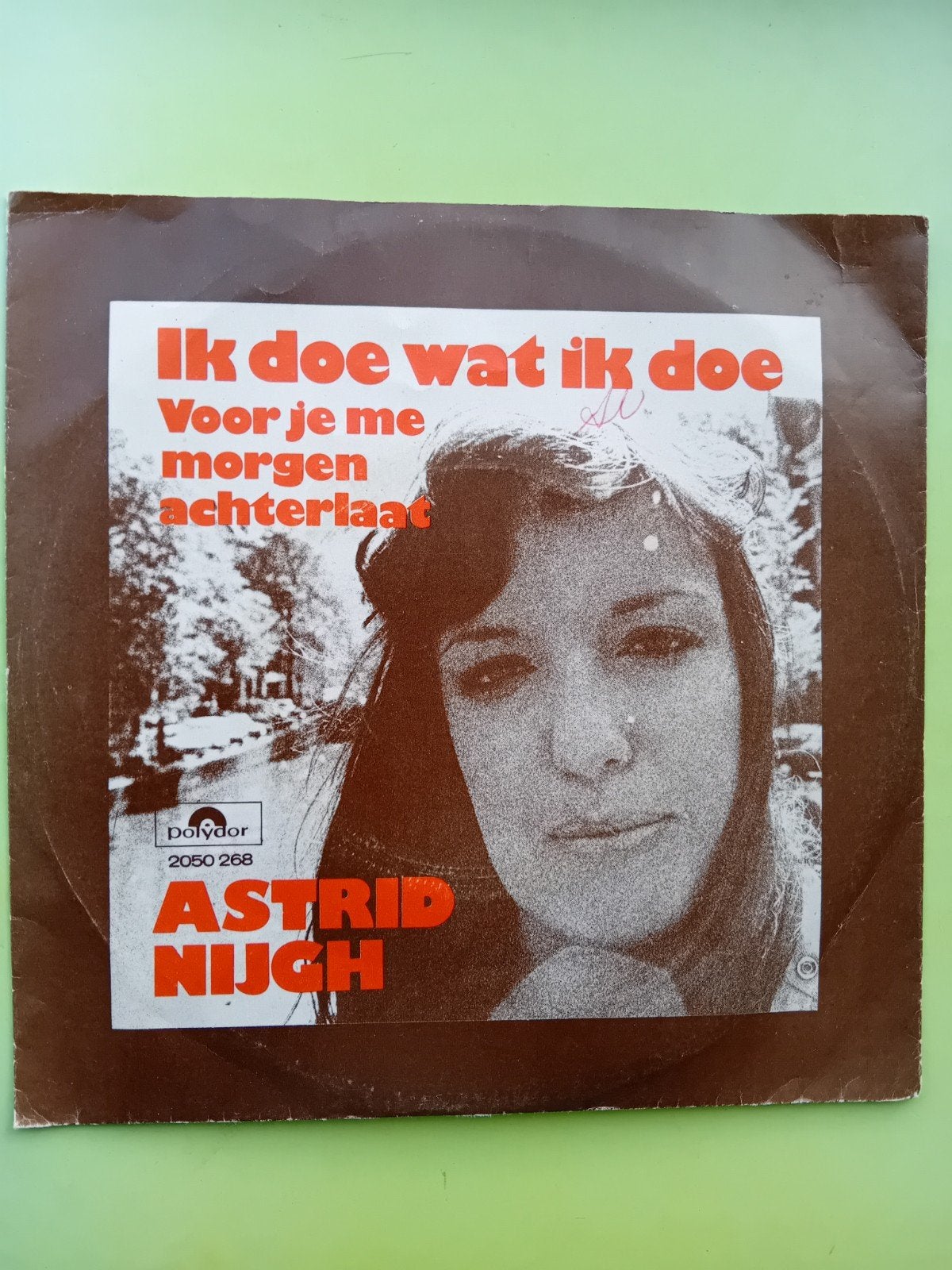 Astrid Nijgh - Ik doe wat ik doe / Voor je me morgen achter,, Cd's en Dvd's, Gebruikt, 7 inch, EP, Nederlandstalig