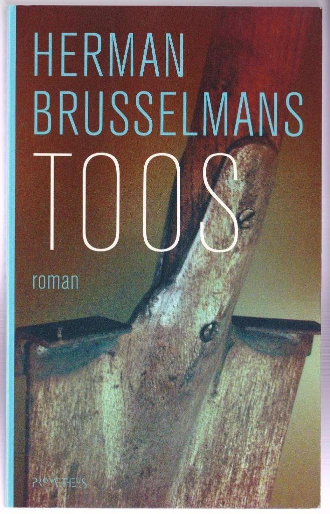 Brusselmans, Herman - Toos. 2008, Boeken, Verzenden, Zo goed als nieuw, Nederland