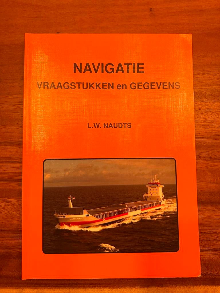 Navigatie Vraagstukken en Gegevens - L.W. Naudts, Ophalen of Verzenden, Zo goed als nieuw, Overige onderwerpen