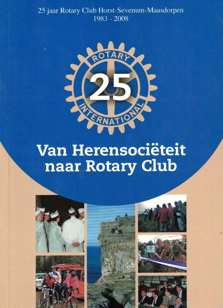 Van Herensociëteit naar Rotary Club (Horst aan de Maas), Boeken, Geschiedenis | Stad en Regio, Ophalen of Verzenden, J. Hurenkamp
