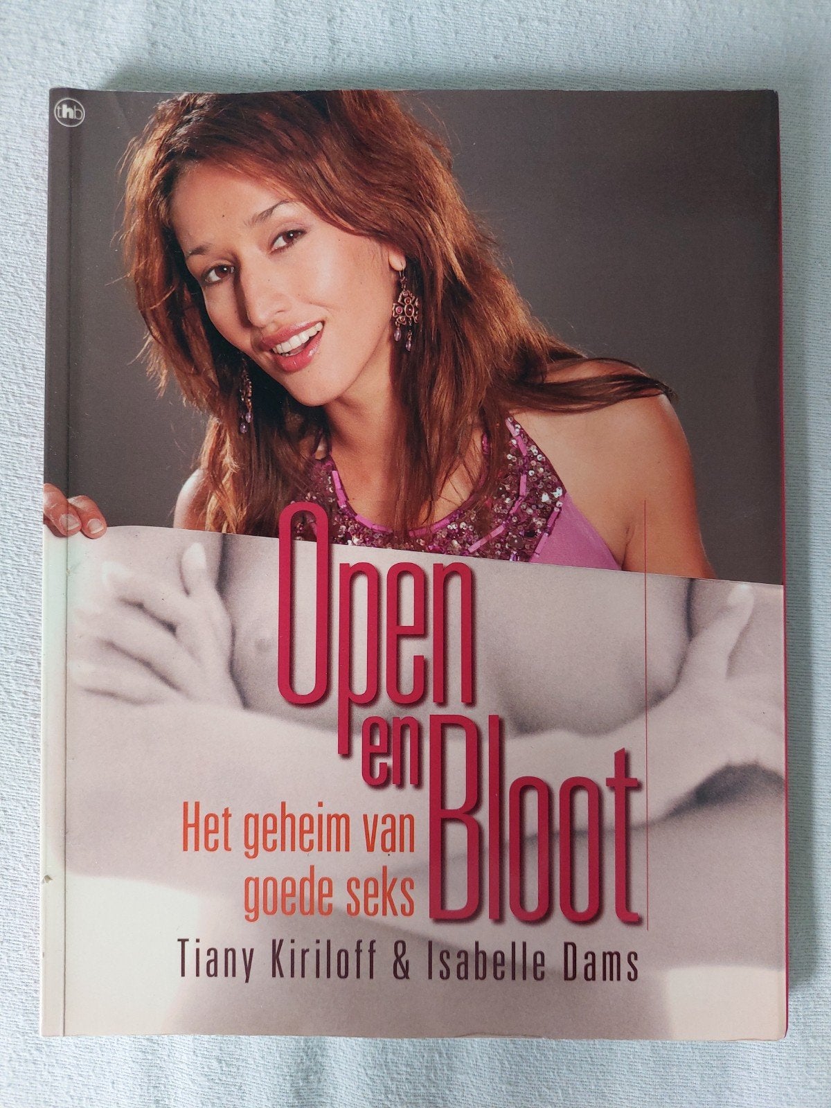 Open en Bloot - Het geheim van goede seks, Ophalen of Verzenden, Gelezen, Tiany Kiriloff & Isabelle Dams