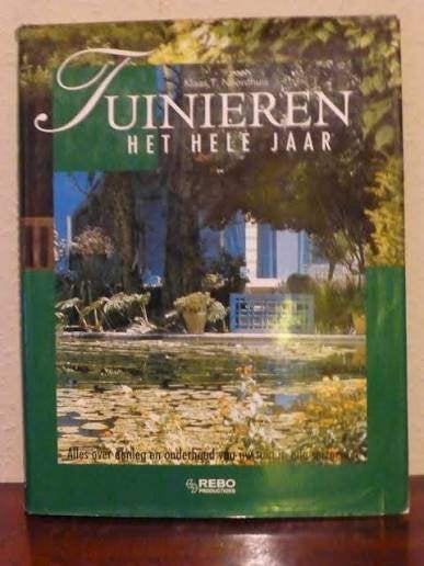 Tuinieren het hele jaar - Klaas T Noordhuis, Boeken, Ophalen of Verzenden, Gelezen, Tuinieren en Tuinplanten
