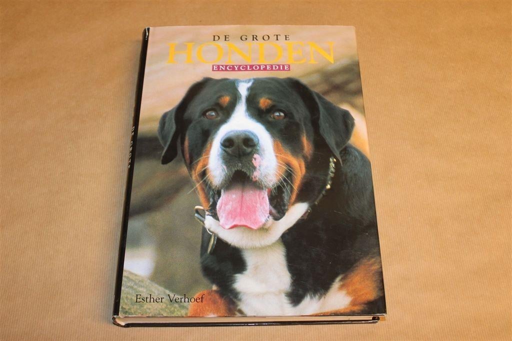 De Grote Honden Encyclopedie — Esther Verhoef + SO, Ophalen of Verzenden, Gelezen, Honden