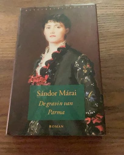 S. Marai - De gravin van Parma, Ophalen of Verzenden, Gelezen, S. Marai