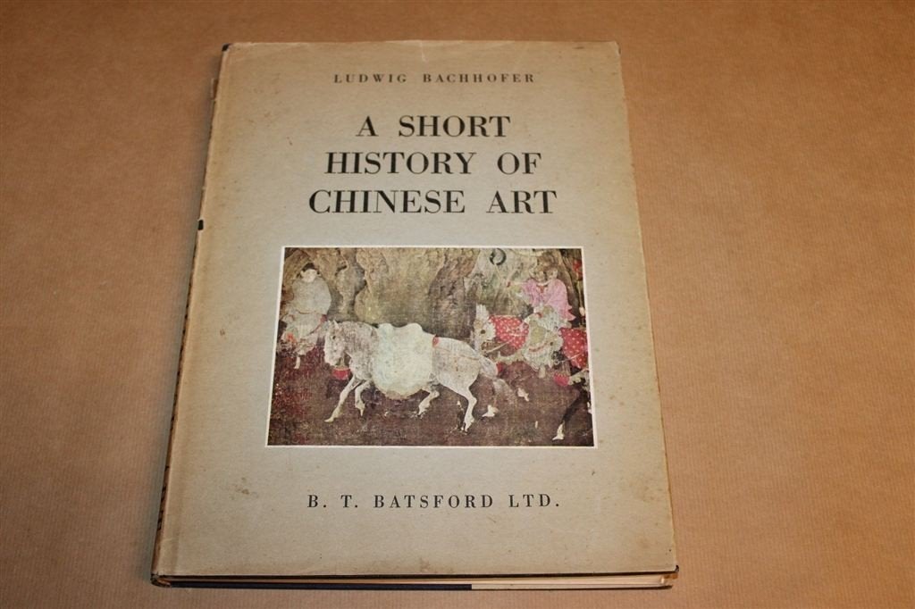 Short History of Chinese Art — Brons en Schilderkunst 1947, Boeken, Ophalen of Verzenden, Gelezen