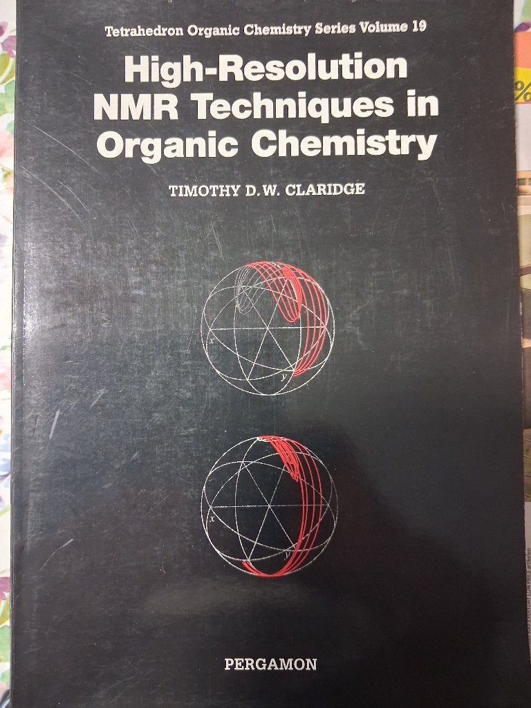 High-Resolution NMR Techniques in Organic Chemistry, Ophalen, Timothy D.W. Claridge, Beta, WO