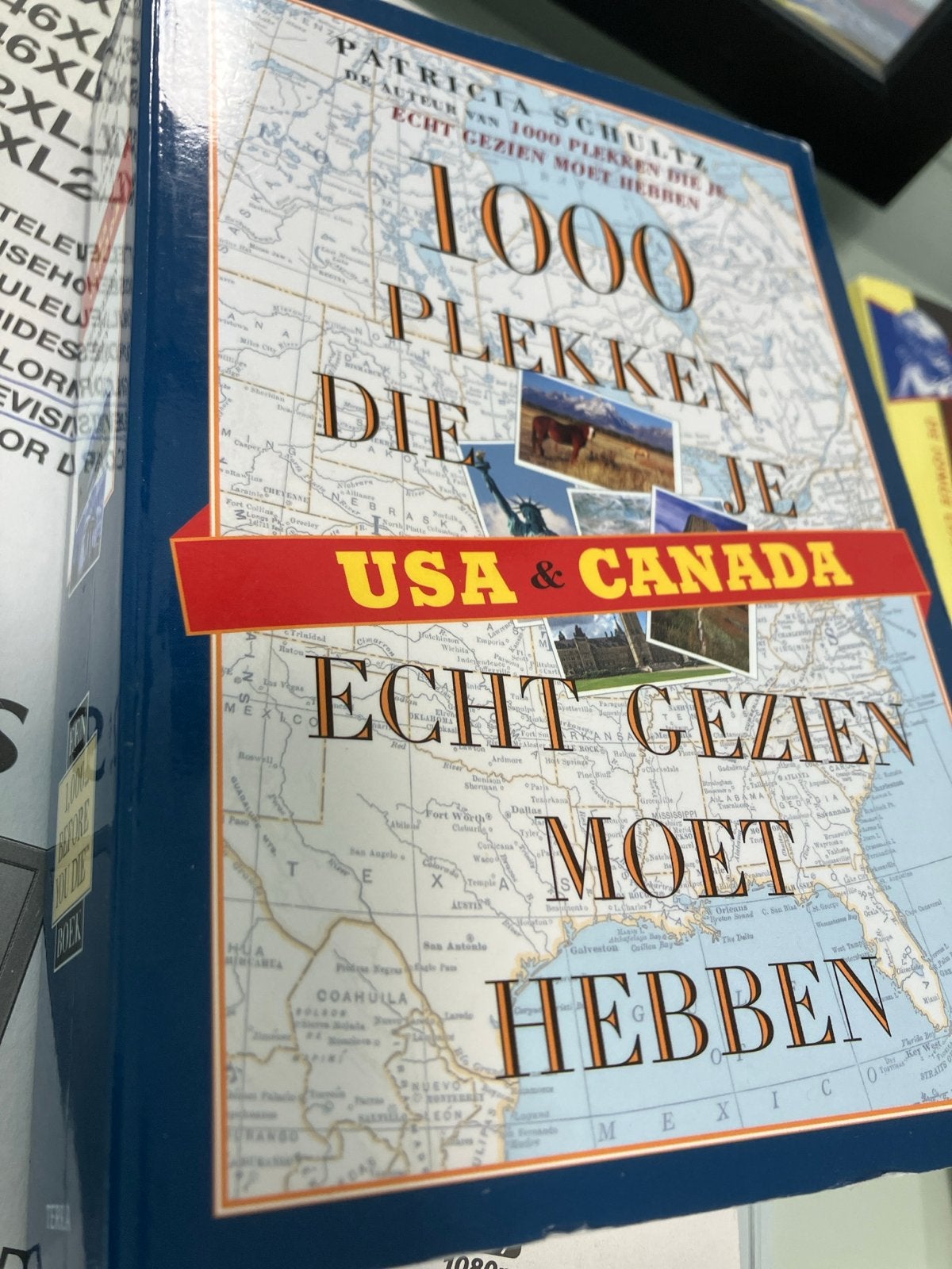 1000 Plekken Die Je Echt Gezien Moet Hebben USA & Canada, Ophalen of Verzenden, Reisgids of -boek, Noord-Amerika, Gelezen