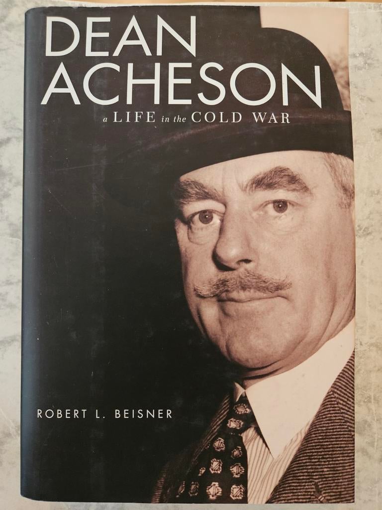 Dean Acheson: A Life in the Cold War - Robert L. Beisner, Boeken, Ophalen of Verzenden, Zo goed als nieuw