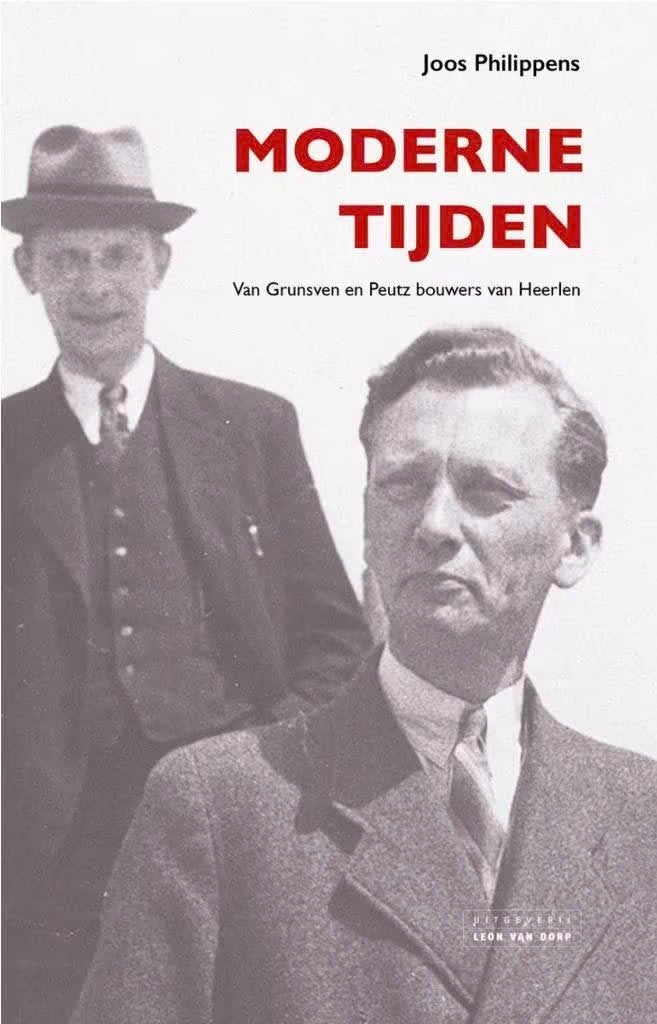 Moderne Tijden (Van Grunsven en Peutz, bouwers van Heerlen), Boeken, Ophalen of Verzenden, Zo goed als nieuw
