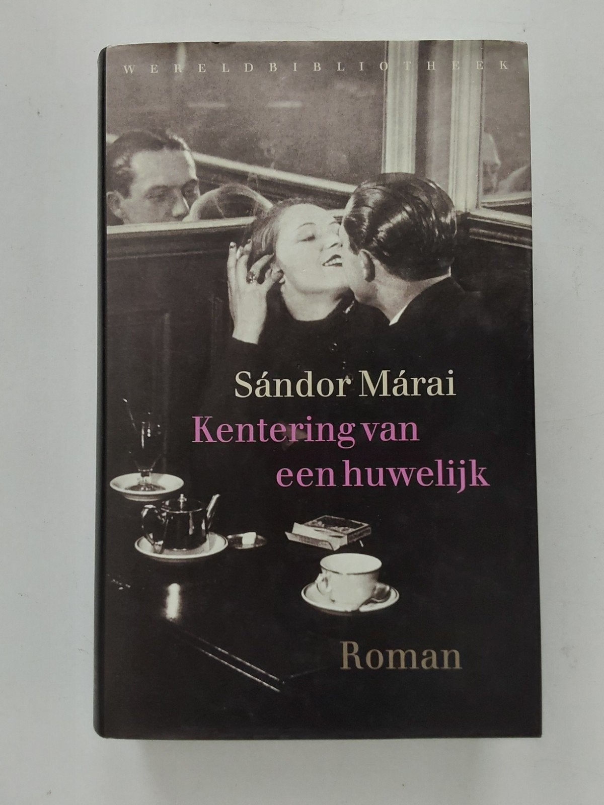 Sándor Márai : Kentering van een huwelijk, Europa overig, Sándor Márai, Ophalen of Verzenden, Zo goed als nieuw