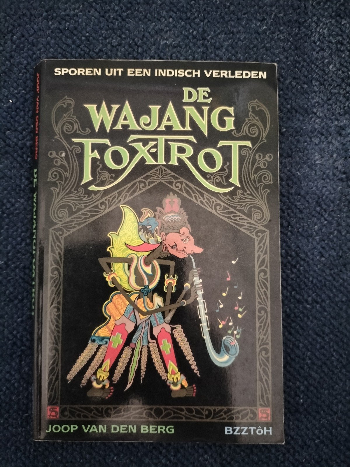 De Wajang Foxtrot - Sporen uit een Indisch verleden, 20e eeuw of later, Ophalen of Verzenden, Zo goed als nieuw, Joop van den Berg