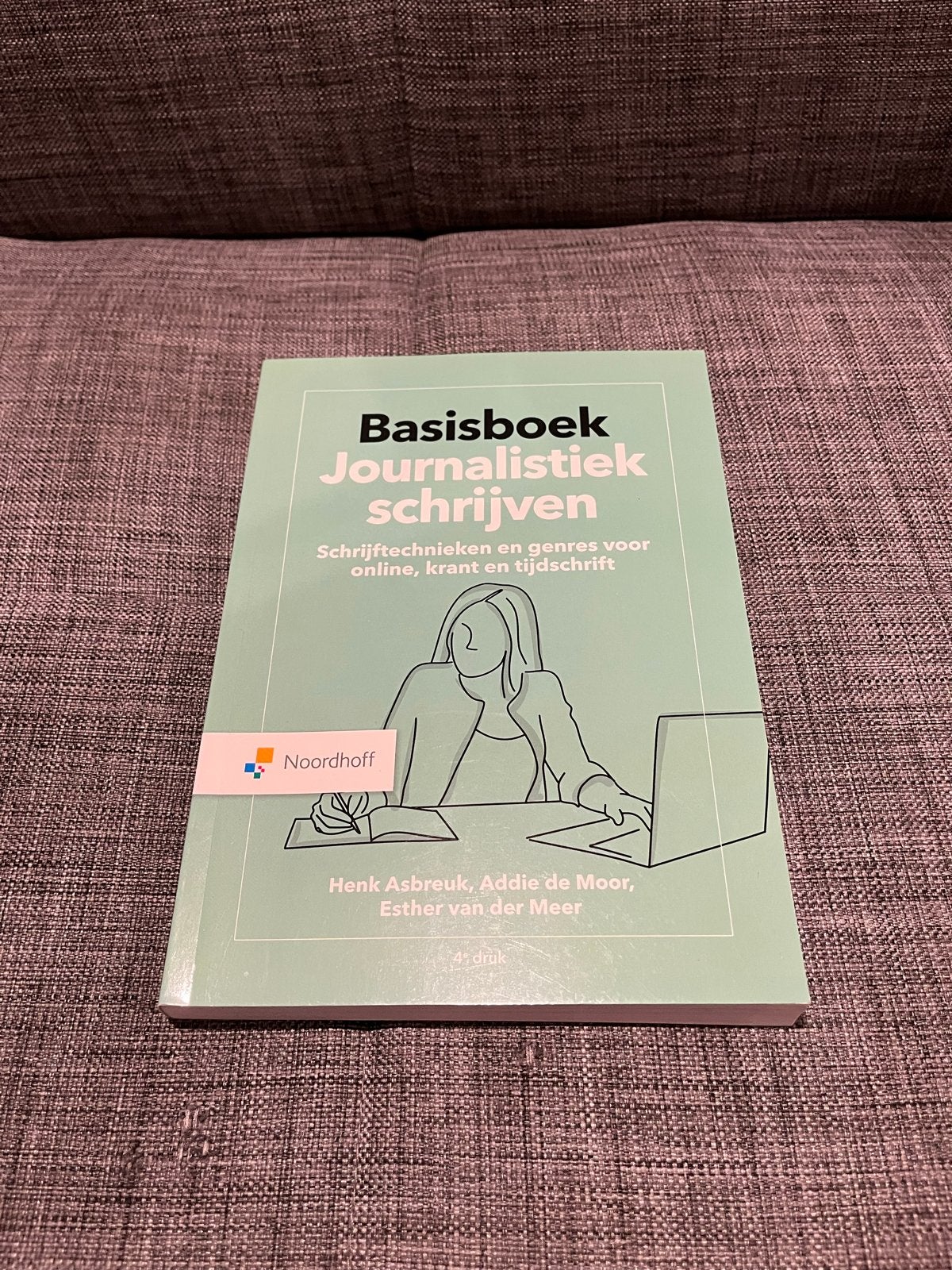 Basisboek Journalistiek Schrijven - Noordhoff (4e druk), Boeken, Ophalen of Verzenden, Gamma, Zo goed als nieuw, HBO
