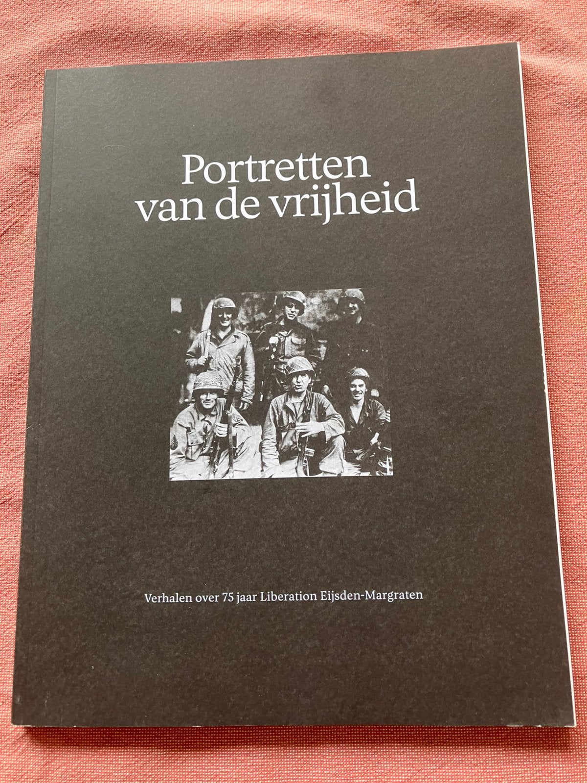 Portretten van de vrijheid bevrijding Margraten WO 2, Boeken, Ophalen of Verzenden, Tweede Wereldoorlog, Gelezen, Algemeen