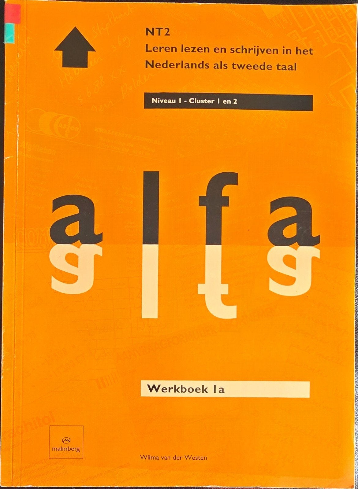 Alfa NT2 Werkboek 1a - Leren lezen en schrijven, Boeken, Wilma van der Westen, Ophalen of Verzenden, Zo goed als nieuw, Alpha