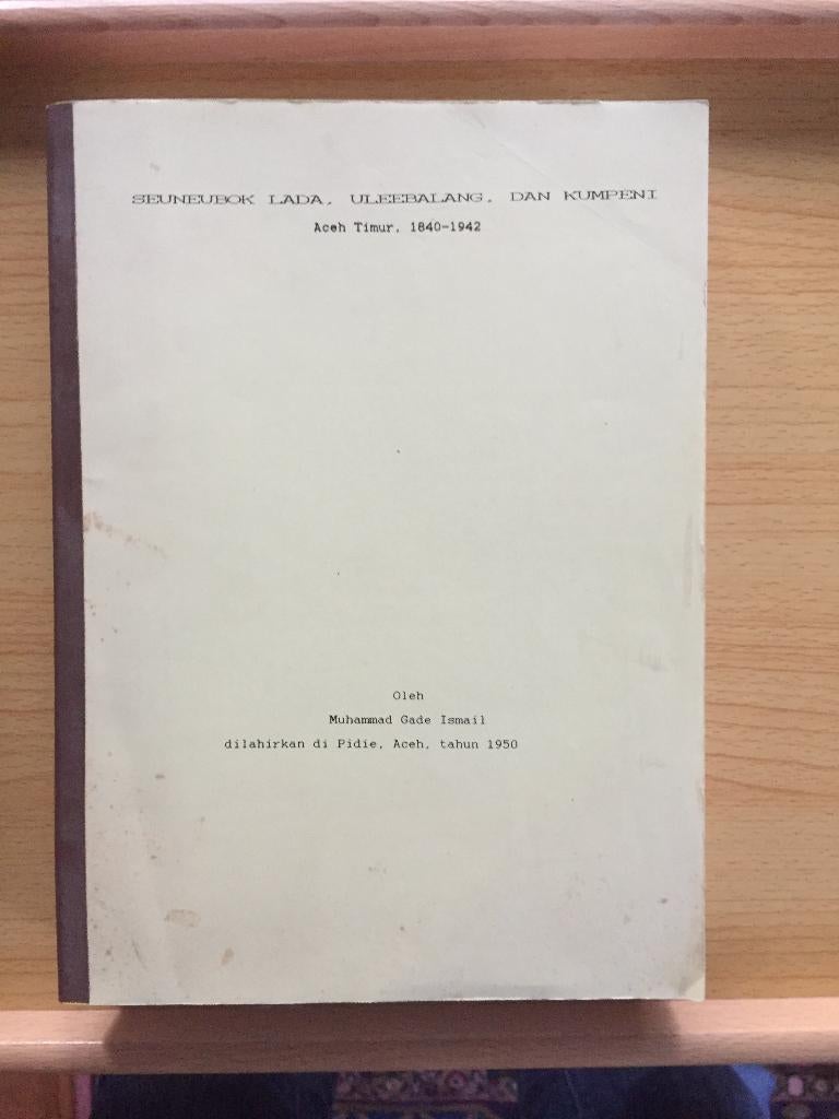 Oost-Atjeh 1840-1942, Peperhandel, Uleëbalang's & de Kompeni, Ophalen of Verzenden, Gelezen, Muhammad Gade Ismail