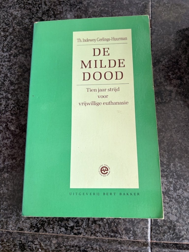 De milde dood /10 jaar strijd voor vrijwillige euthanasie, Ophalen of Verzenden, Zo goed als nieuw, Sociale psychologie