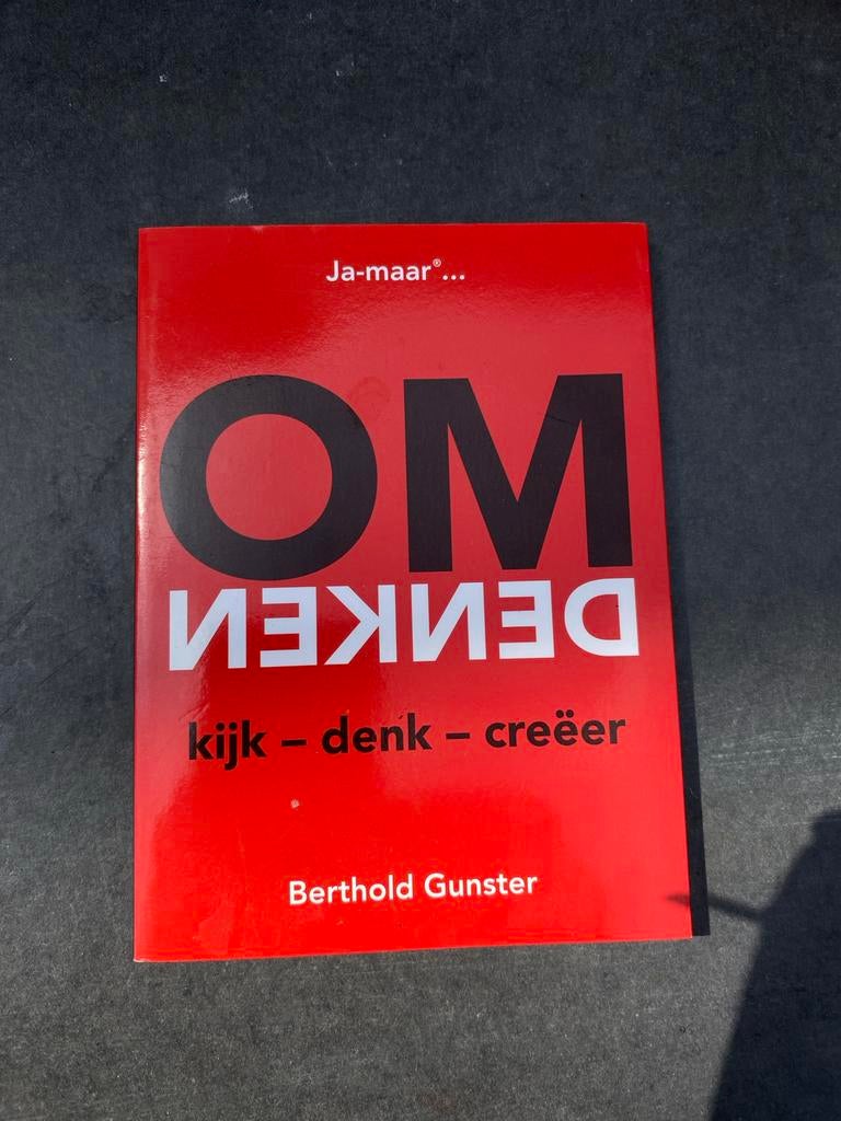 Omdenken: Ja-maar... kijk - denk - creëer - Berthold Gunster, Ophalen of Verzenden, Zo goed als nieuw