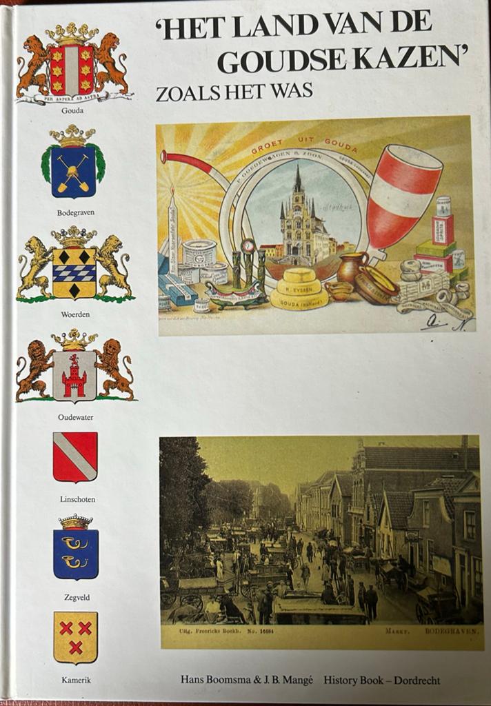 Het Land van de Goudse Kazen Zoals Het Was - Hans Boomsma, Ophalen, 20e eeuw of later, Zo goed als nieuw