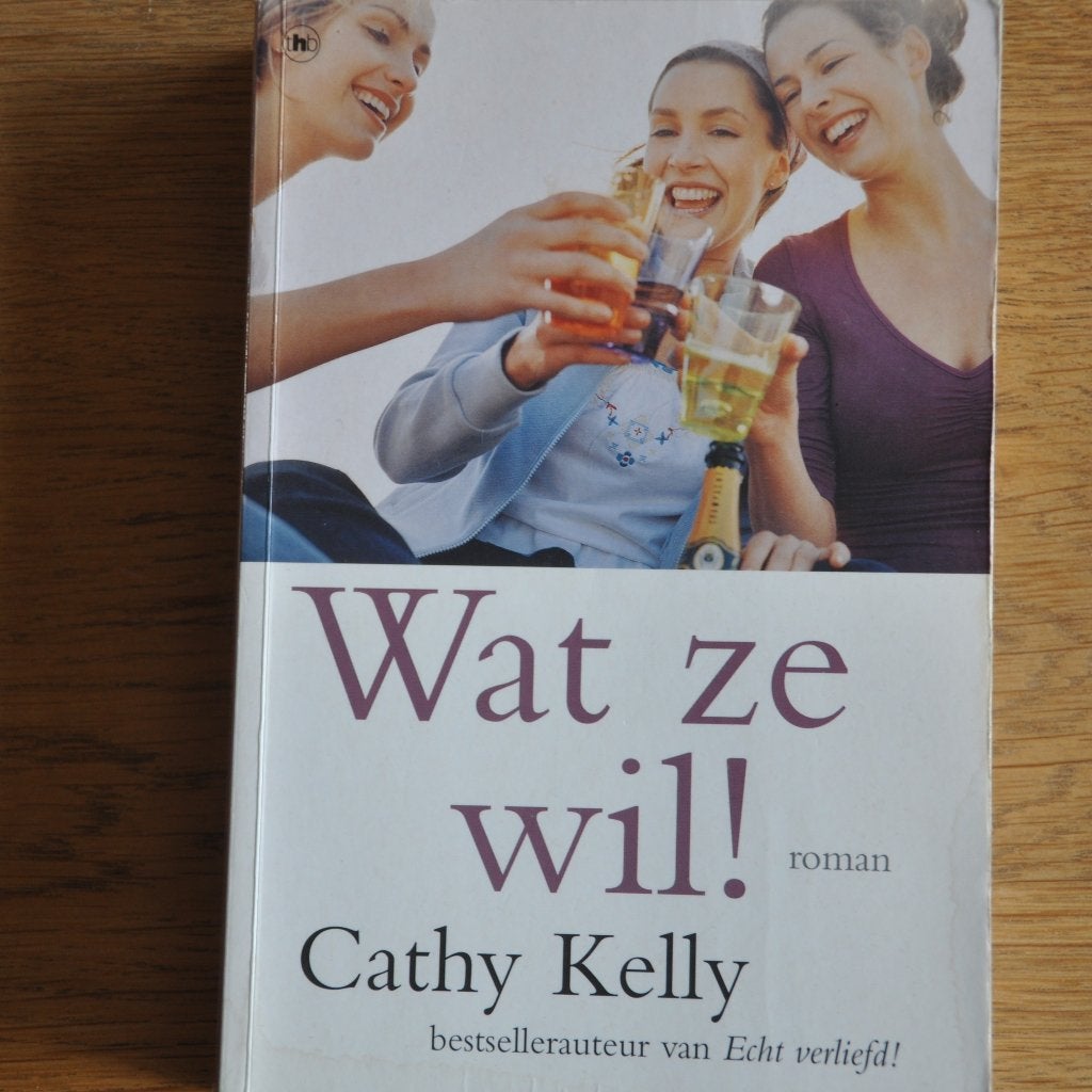 Cathy Kelly - Wat ze wil!, Gelezen, Europa overig, Ophalen of Verzenden, Cathy Kelly
