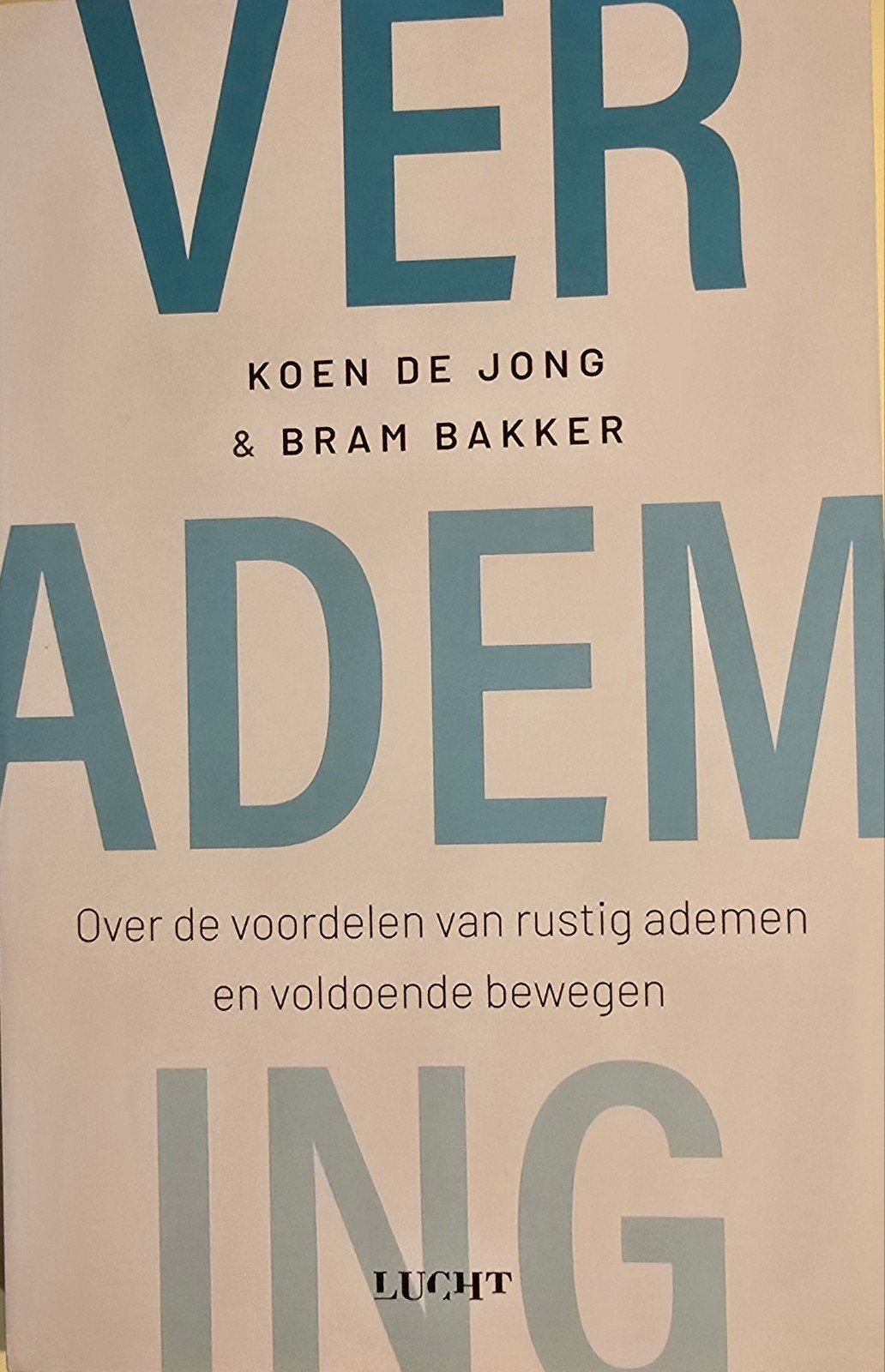 Verademing: Rustig ademen en bewegen voor energie, Ophalen of Verzenden, Gelezen, Gezondheid en Conditie, Koen de Jong & Bram Bakker
