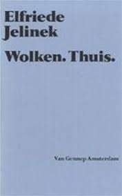 Elfriede Jelinek: Wolken. Thuis, Ophalen of Verzenden, Zo goed als nieuw, Elfriede Jelinek, Europa overig