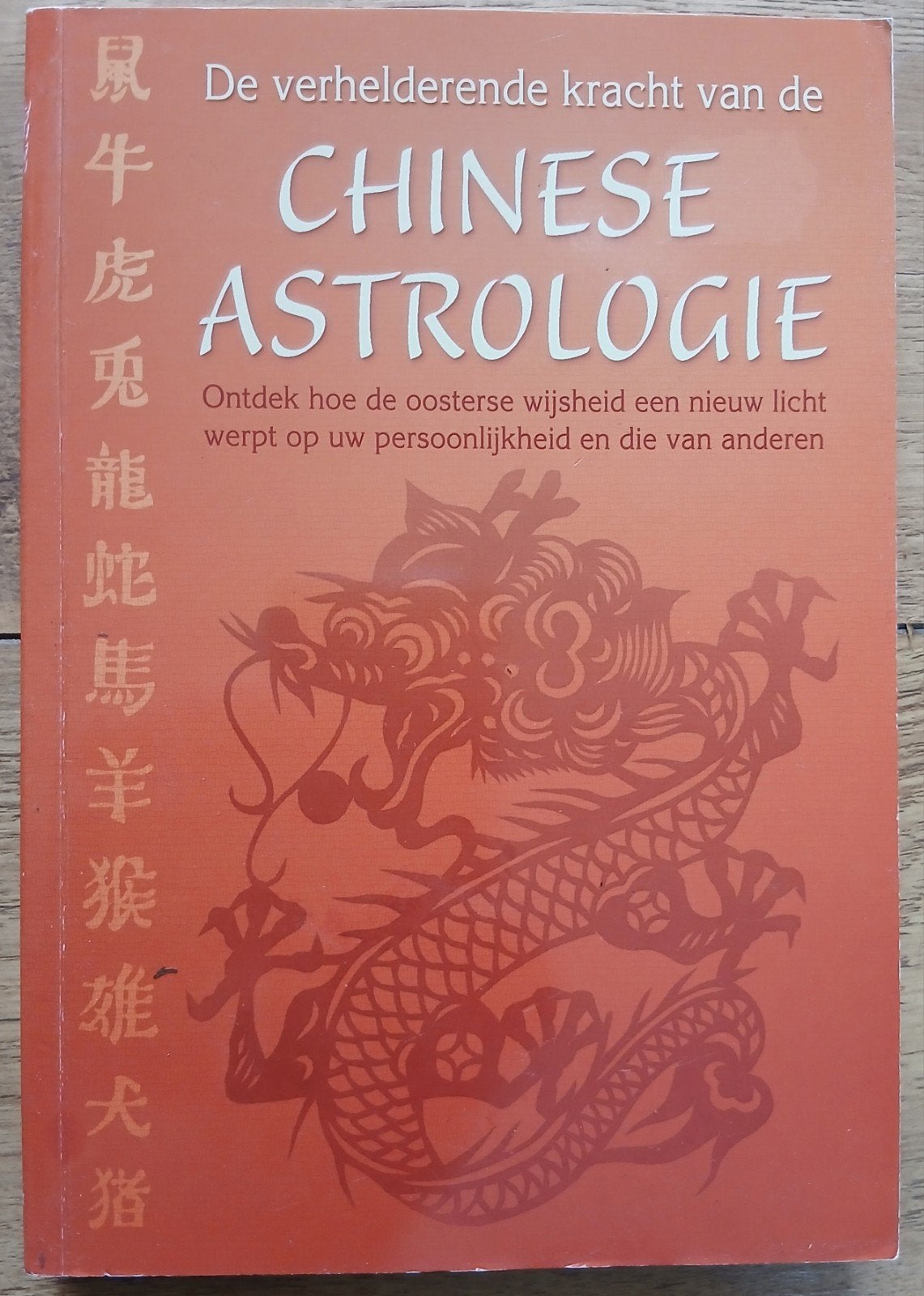 Sauer, De verhelderende kracht van de Chinese Astrologie, Ophalen of Verzenden, Gelezen
