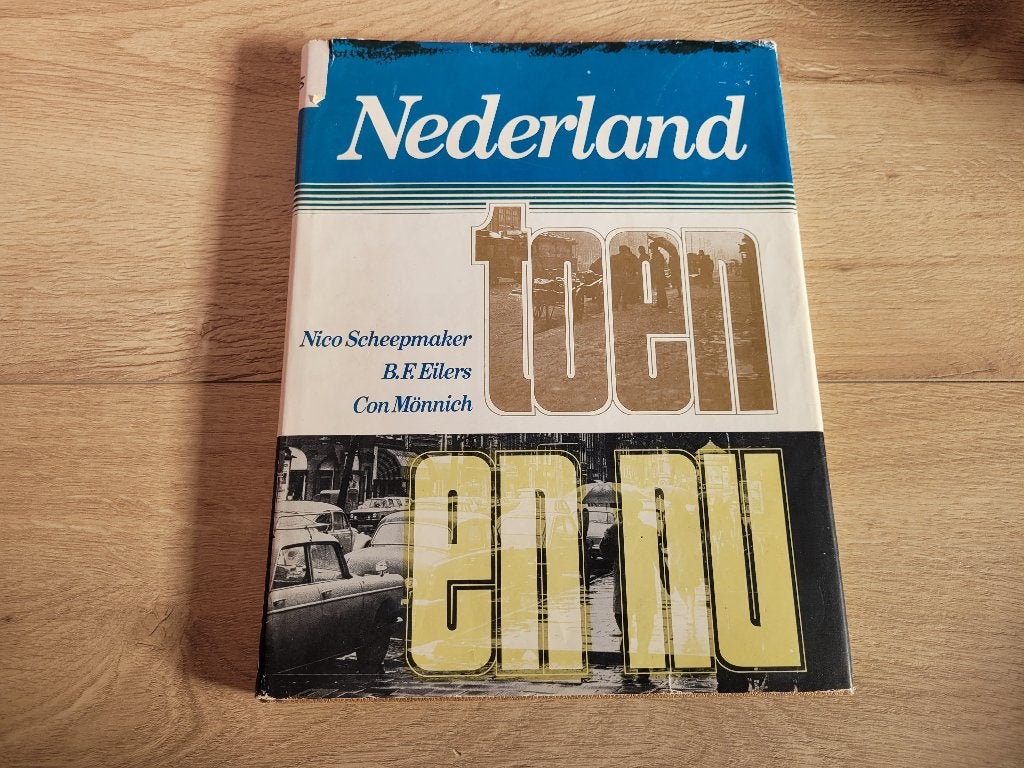 Nederland toen en nu - Nico Scheepmaker ~ HH8064, Boeken, Geschiedenis | Vaderland, Gelezen, Ophalen of Verzenden