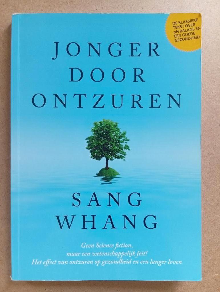 Sang Wang - Jonger door ontzuren, Gelezen, Ophalen of Verzenden, Gezondheid en Conditie, Sang Wang