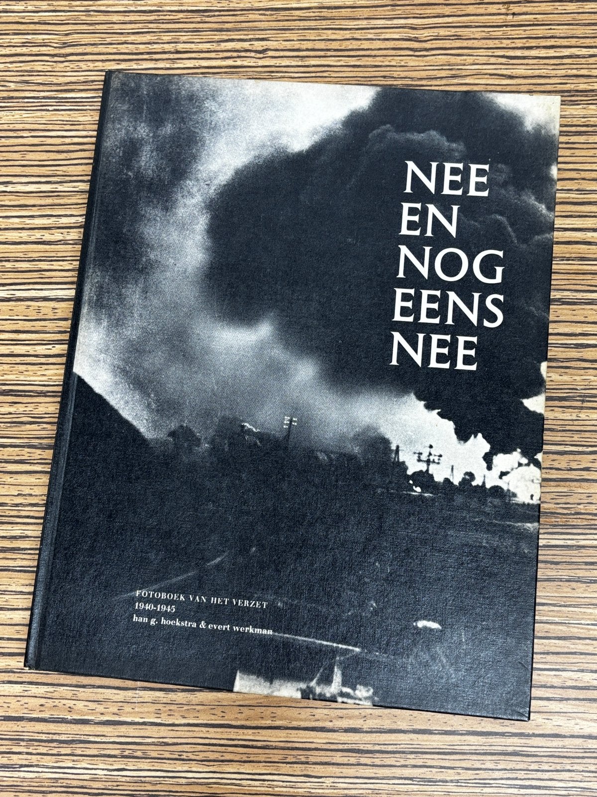 Nee nee en nog eens nee, fotoboek van het verzet, Ophalen of Verzenden, Tweede Wereldoorlog, Zo goed als nieuw, Algemeen