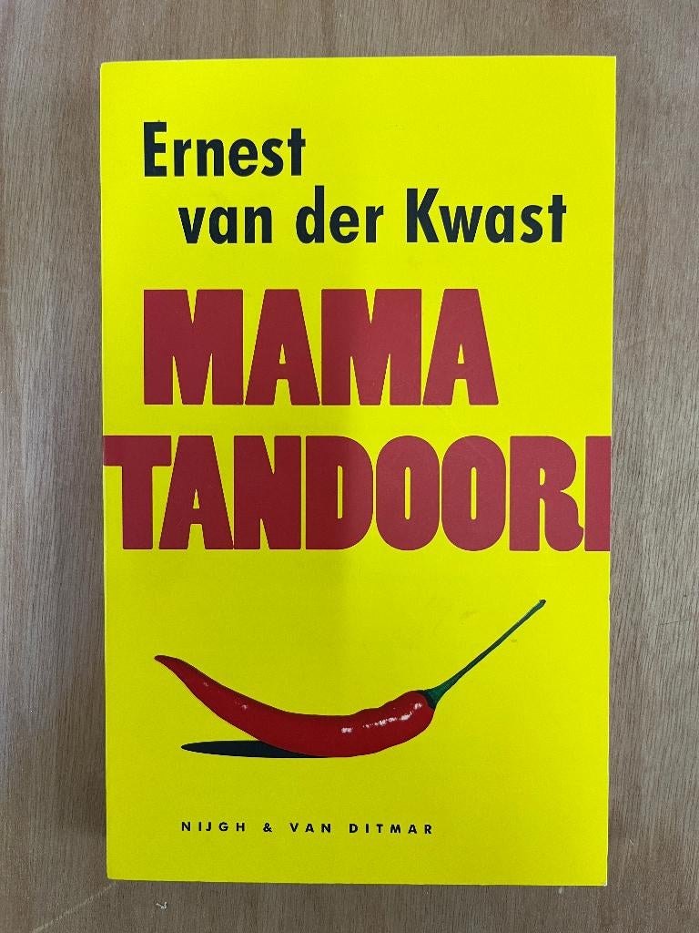 boek:  Mama tandoori, Ernest van der Kwast, Boeken, Ophalen of Verzenden, Zo goed als nieuw, Ernest van der Kwast, Nederland