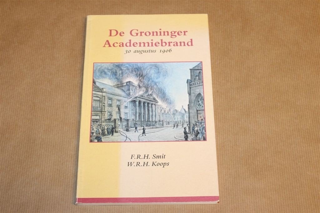 De Groninger Academiebrand 1906 — Inclusief Courant, Ophalen of Verzenden, Gelezen