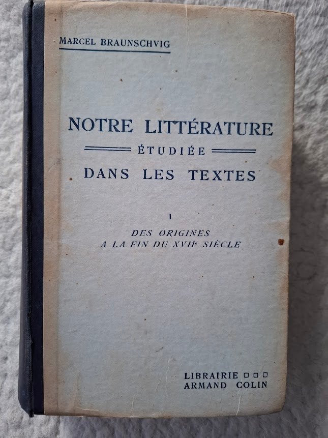 Braunschvig -Notre littérature étudiée dans les textes,dl I, Ophalen of Verzenden, Gelezen, Marcel Braunschvig